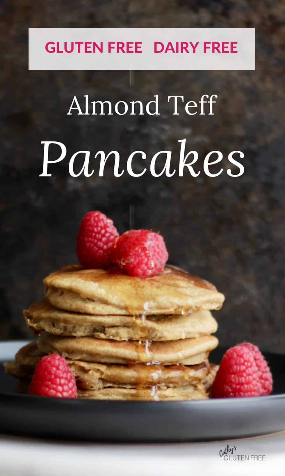 Almond Teff Pancakes are gluten free and dairy free.
