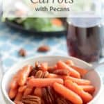 Maple Glazed Carrots with Pecans