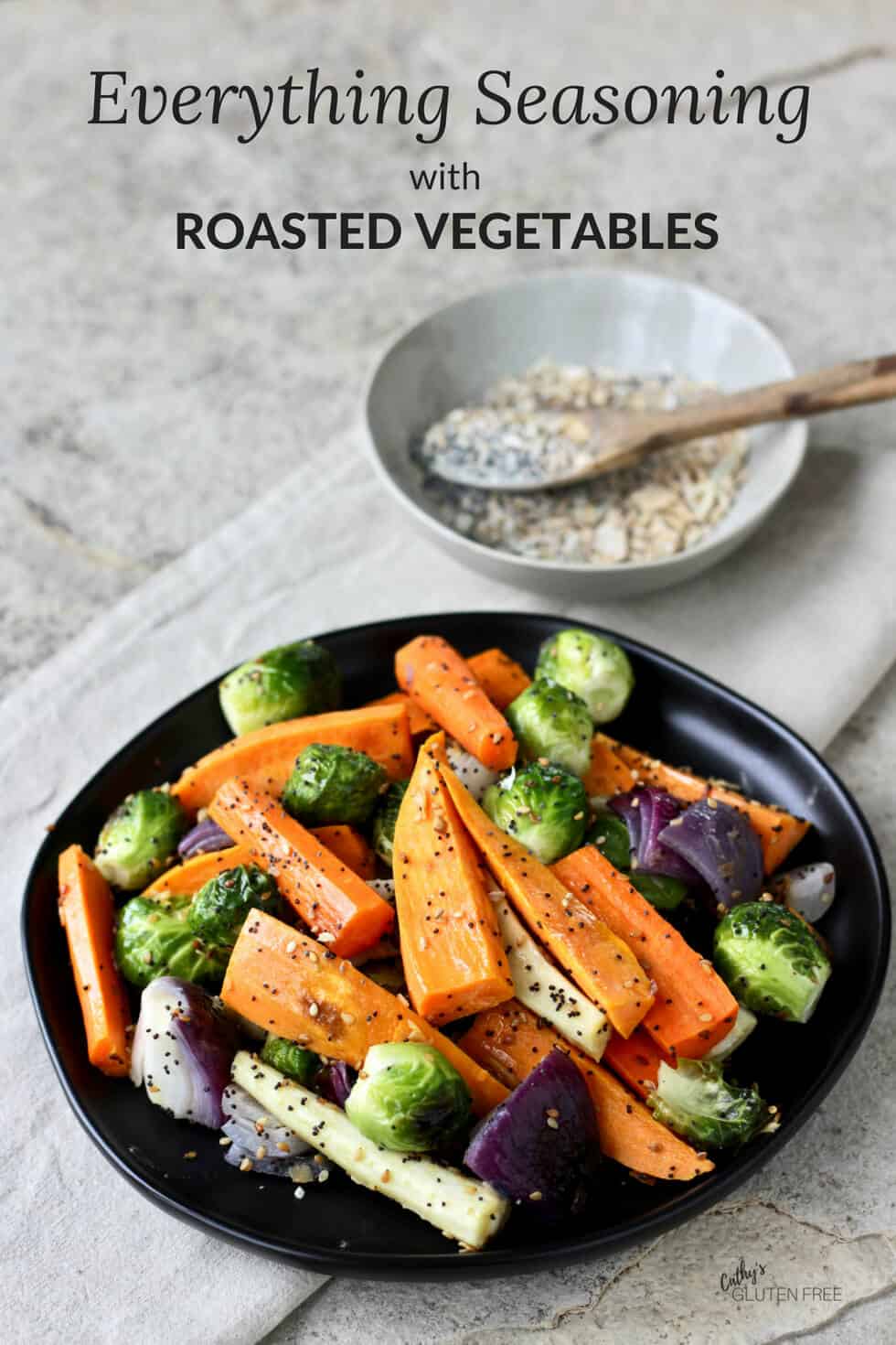 Everything Seasoning is great on roasted vegetables!