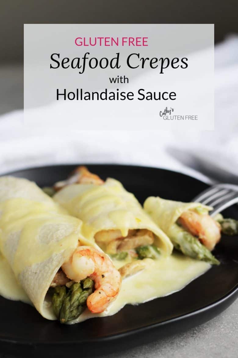 Gluten Free Seafood Crepes with shrimp, asparagus and hollandaise sauce