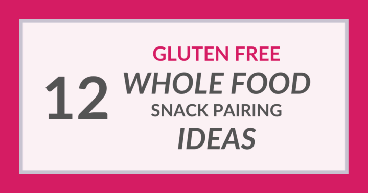 text: gf whole food snack ideas