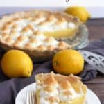 slice of lemon meringue pie on white plate with remaining pie in background and text