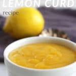closeup of white bowl of lemon curd with title text