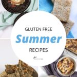 "gluten free summer recipes" text over collage of photos