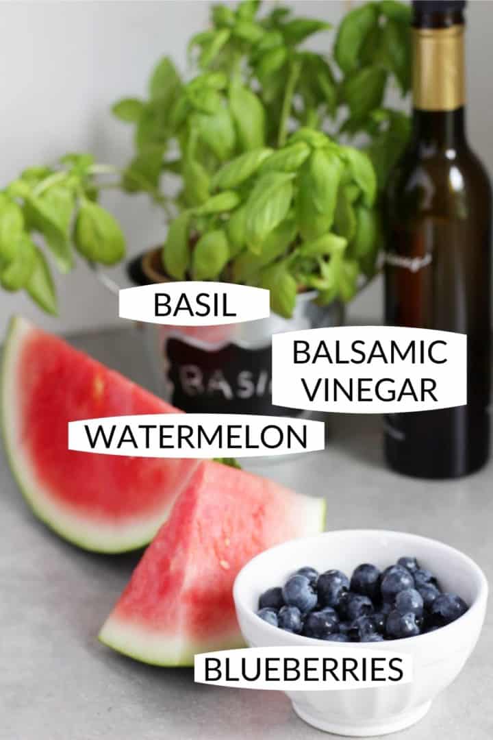 basil, balsamic vinegar, watermelon, and blueberries