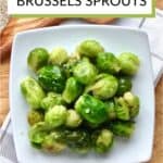 shiny, green Brussels sprouts on a square white plate with title text