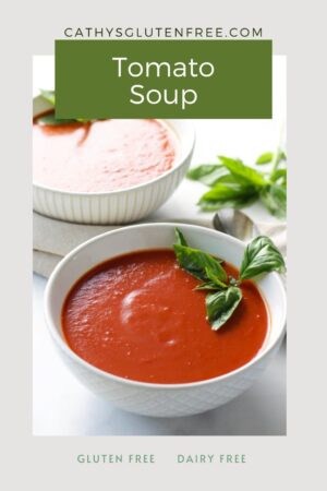 Gluten Free Tomato Soup Recipe - Dairy Free - Cathy's Gluten Free