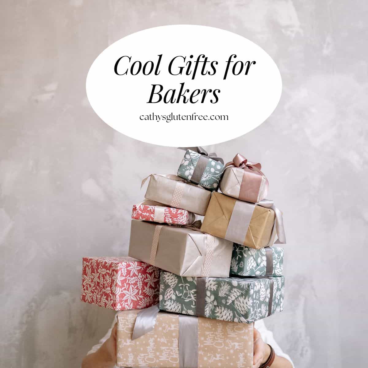 stack of wrapped gifts with title "Cool Gifts for Bakers."